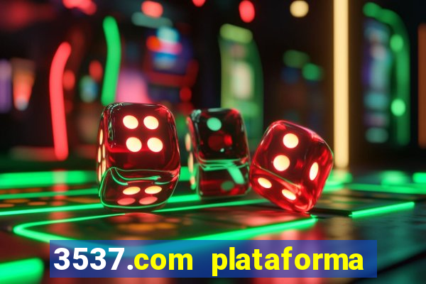 3537.com plataforma de jogos